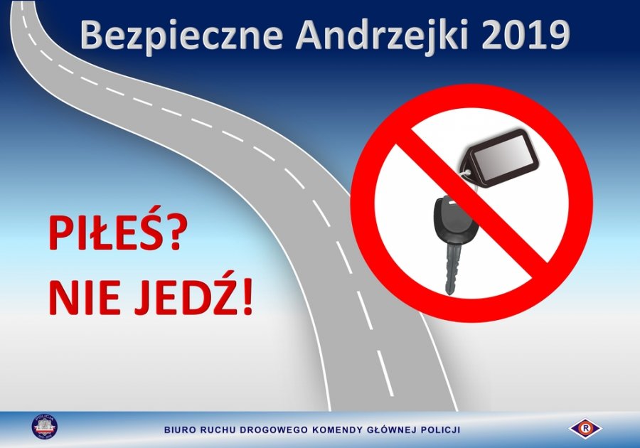 plakat akcji z napisem Bezpieczne Andrzejki 2019, piłeś nie jedź