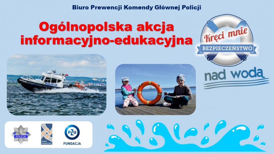 ulotka reklamująca Ogólnopolską akcję informacyjno-edukacyjną pn. „Kręci mnie bezpieczeństwo nad wodą”, logo KGP, PZU i Razem Bezpieczniej i napis Biuro Prewencji Komendy Głównej Policji