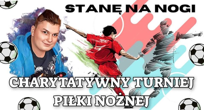 Plakat z napisem: stanę na nogi charytatywny turniej piłki nożnej. W tle znajduje się grafika z piłkarzami a także zdjęcie chorego chłopca Alana