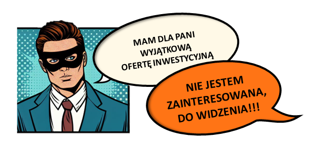 grafika. po lewej stronie postać mężczyzny, który namawia osobę do inwestycji. po drugiej stronie dymek z napisem: nie jestem zainteresowana 