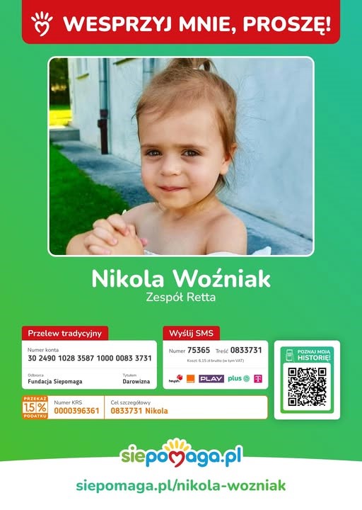 plakat z prośbą o pomoc dla Nikoli Woźniak. Trzylatki, która choruje na zespół Retta. Na dole jest podany numer KRS 0000396361 i cel szczegółowy 0833731 Nikola. 