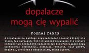 „Dopalacze mogą cię wypalić”-plakat reklamujący akcję