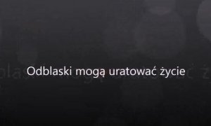 Odblaski mogą uratować życie - napis