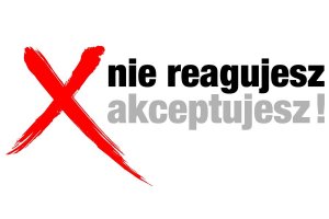 Nie reagujesz akceptujesz - napis