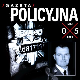 Czarna okładka majowego numeru Gazety Policyjnej z grafiką policyjnej odznaki i zdjęciem poległego policjanta