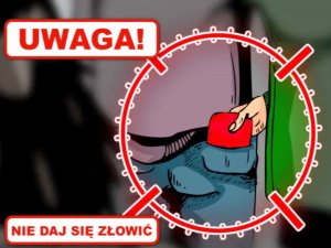 plakat przestrzegający przez kradzieżą kieszonkową z napisem: uwaga, nie daj się złowić