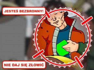 plakat przestrzegający przez kradzieżą kieszonkową z napisem: jesteś bezbronny, nie daj się złowić