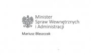 orzeł i napis Minister Spraw Wewnętrznych i Administracji Mariusz Błaszczak