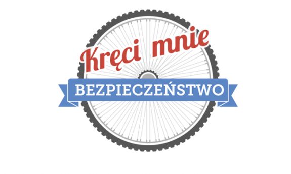 napis z logo kampanii &quot;Kręci mnie bezpieczeństwo&quot;