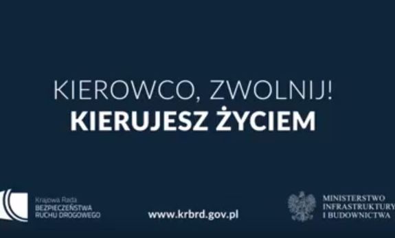 napis: Kierowco, zwolnij! Kierujesz życiem