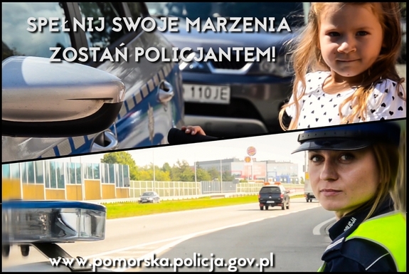 Spełnij swoje marzenia - zostań policjantem!