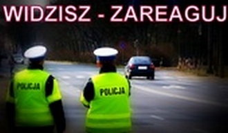 policjanci ruchu drogowego na jezdni i napis: Widzisz- zareaguj