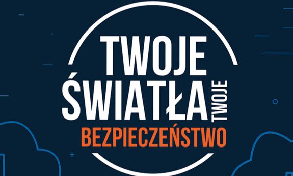 „TWOJE ŚWIATŁA – TWOJE BEZPIECZEŃSTWO”