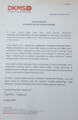 List od Fundacji DKMS z podziękowaniami dla policjantów z Pruszcza Gdańskiego za zaangażowanie i zorganizowanie akcji „Pomorze walczy o Rafała i Innych” dedykowanej policjantowi Rafałowi Waśko
