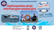 plakat trzeciej edycji ogólnopolskiej akcji informacyjno-edukacyjnej „KRĘCI MNIE BEZPIECZEŃSTWO NAD WODĄ” Biura Prewencji KGP