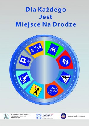 plakat promujący akcję Dla każdego jest miejsce na drodze