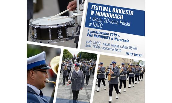 plakat reklamujący Festiwal Orkiestr Policyjnych. Na zdjęciach policyjna orkiestra gra w trakcie marszu. Napisy: Festiwal Orkiestr  w Mundurach. 5 października 2019 r. PGE Narodowy w Warszawie. godz:15:00 piknik wojska i służb MSWiA, godz.: 18:00 koncert orkiestr. Wstęp wolny.