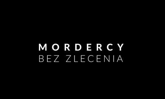 napis mordercy bez zlecenia