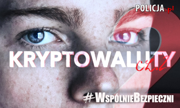 Twarz człowieka i napis: Kryptowaluty cz. II #WspólnieBezpieczni