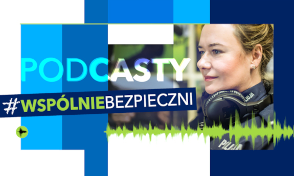 Grafika dekoracyjna z wkomponowanym zdjęciem asp. Dorota Garbacz z Komendy Powiatowej Policji w Nowym Targu oraz napis Podcasty #WspólnieBezpieczni