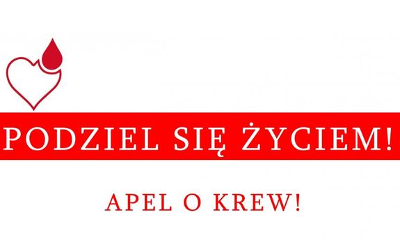 Biało - czerwony napis: Podziel się życiem! Apel o krew!