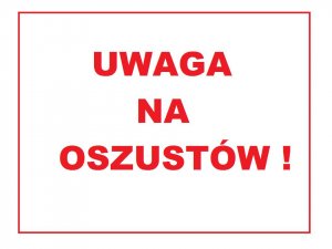 Czerwony napis na białym tle: Uwaga na oszustów!