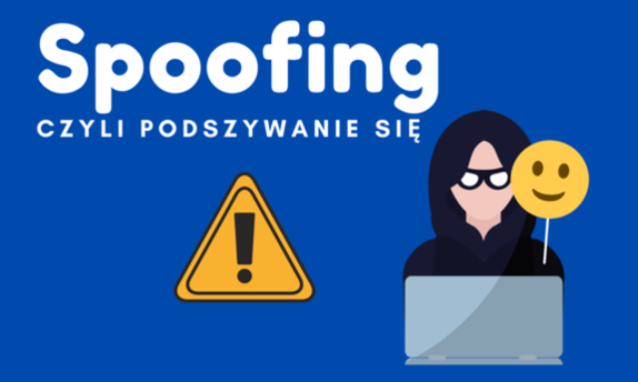 grafika przedstawia kobietę siedzącą przy laptopie, po jej lewej stronie widnieje napis spoofing, czyli podszywanie się