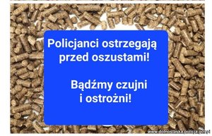 Napis: Policjanci ostrzegają przed oszustami! Bądźmy czujni i ostrożni!