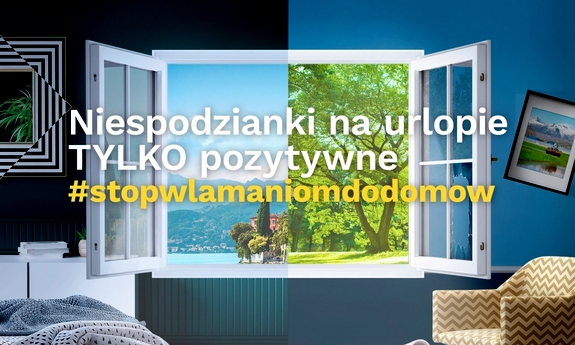 w tle otwarte okno podzielone na dwie części, za oknem po prawej stronie drzewo liściaste, po lewej stronie dom na wzgórzu nad brzegiem morza, na pierwszym planie napis: niespodzianki na urlopie tylko pozytywne, #stopwlamaniomdodomow