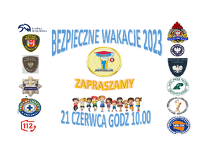 Logo festynu, w środkowej części napis Bezpieczne Wakacje 2023 Zapraszamy z grupą dzieci po bokach logotypy współuczestniczących w festynie.