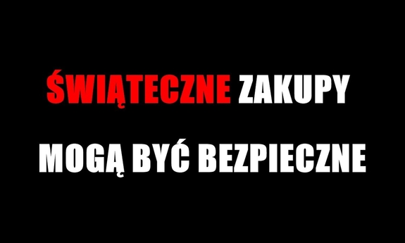 Napis na czarnym tle: ŚWIĄTECZNE ZAKUPY MOGĄ BYĆ BEZPIECZNE