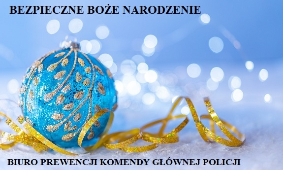 bomka i napis Bezpieczne Boże Narodzenie Biuro Prewencji Komendy Głównej Policji