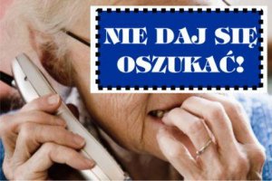 Starsza osoba rozmawiająca przez telefon i napis: Nie daj się oszukać