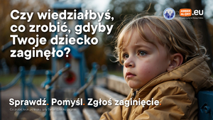 prostokątna grafika. siedzi dziecko i patrzy na bok. na górze są napisy: Czy wiedziałbyś, co zrobić, gdyby Twoje dziecko zaginęło?