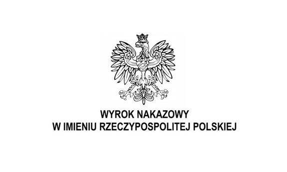 Grafika przedstawia Orła Rzeczpospolitej Polskiej na białym tle, pod spodem znajduje się napis: Wyrok nakazowy w imieniu Rzeczypospolitej Polskiej.