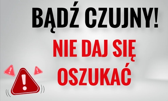 Grafika z napisem: Bądź czujny! Nie daj się oszukać.