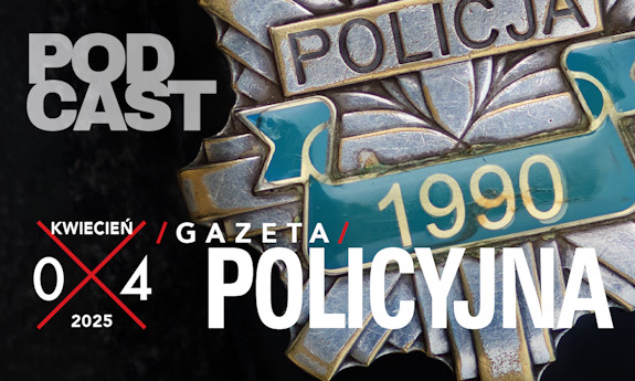 Fragment okładki kwietniowego numeru Gazety Policyjnej.