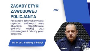 Slajd z prezentacji. Na slajdzie tytuł: Zasady etyki zawodowej policjanta. W prawym dolnym roku zdjęcie policjanta patrzącego na wprost.