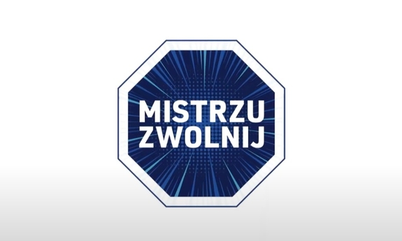 Logo z napisem: Mistrzu zwolnij.