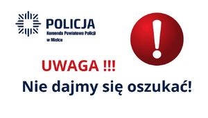 Napis: Uwaga!!! nie dajmy się oszukać.