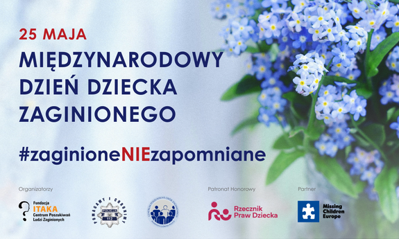 Grafika z napisem 25 maja Międzynarodowy Dzień dziecka Zaginionego. #zaginioneniezapomniane.