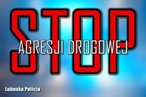 napis &quot;STOP AGRESJI DROGOWEJ&quot;