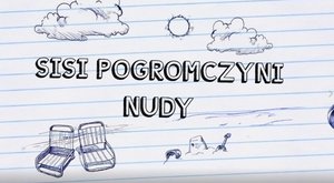 Napis SISI pogromczyni nudy napisany na kartce, obok dwa fotele chmury, słońce.