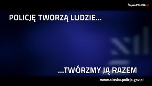 Napis o treści Policję tworzą ludzie twórzmy ją razem